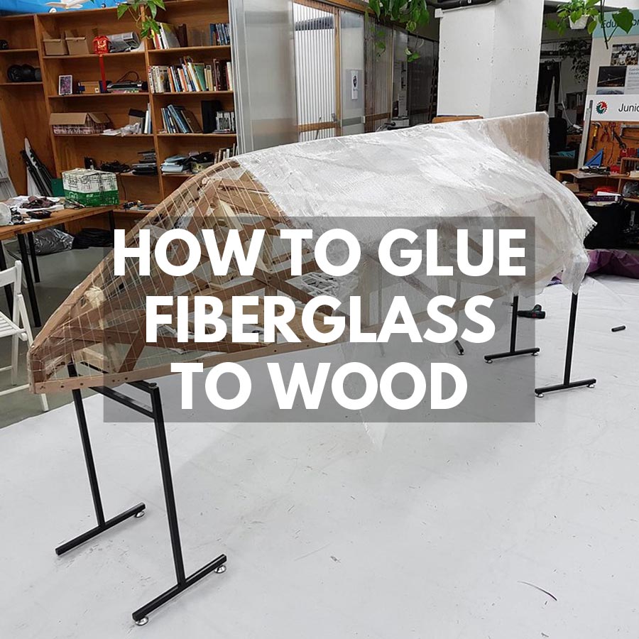 How to Glue Fiberglass to Wood