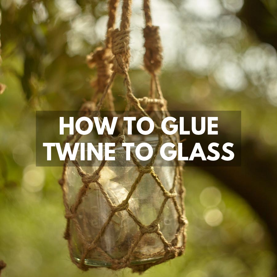 How to Glue Twine to Glass