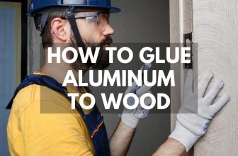 How to Glue Aluminum to Wood