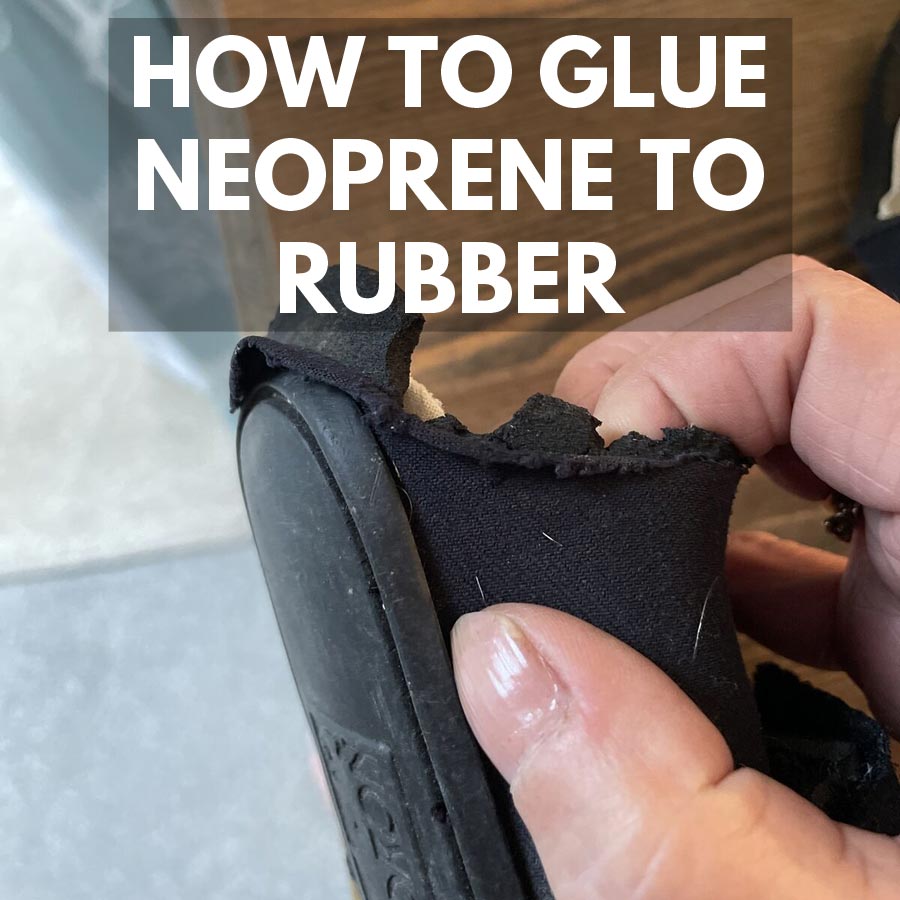 How to glue neoprene to rubber