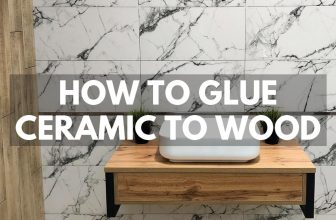 how to glue ceramic to wood