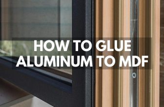 How to Glue Aluminum to MDF