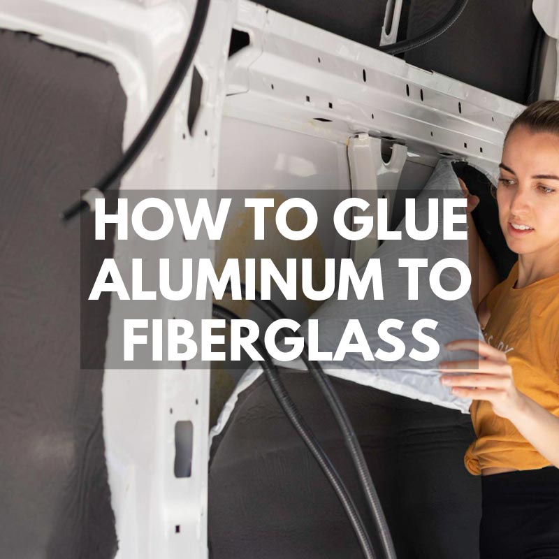 How to Glue Aluminum to Fiberglass
